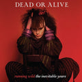 Running Wild: The Inevitable Years LP by Dead Or Alive album artwork