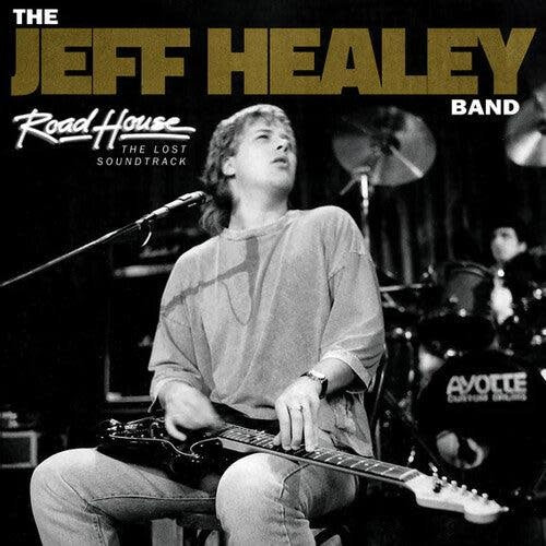 Road House: the Lost Soundtrack (1989) by Jeff Healey Band album artwork
