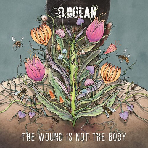 The Wound is not the Body LP by B. Dolan album artwork