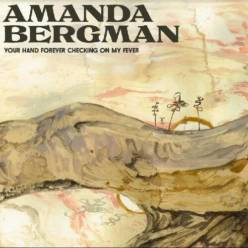 Your Hand Forever Checking On My Fever LP by Amanda Bergman album artwork
