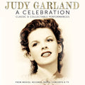 A Celebration: Classic & Collectable Performances LP by Judy Garland album artwork
