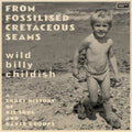 From Fossilised Cretaceous Seams 2LP by Wild Billy Childish album artwork