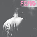 Other, Like Me LP by The Black Dog album artwork