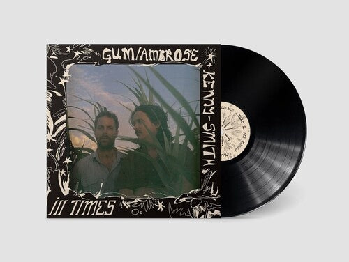 Ill Times LP by Gum & Ambrose Kenny-Smith album artwork