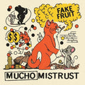 Mucho Mistrust LP by Fake Fruit album artwork