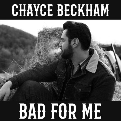 Bad For Me LP by Chayce Beckham album artwork