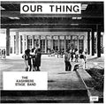 Our Thing LP by Kashmere Stage Band album artwork