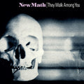 They Walk Among You LP by New Math album artwork