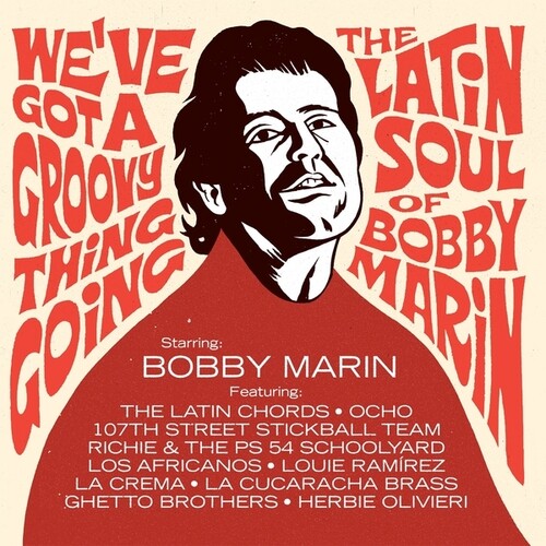 We've Got a Groovy Thing Going: Latin Soul of Bobby Marin 2LP by Various album artwork