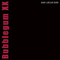 Bubblegum XX 2LP by Mark Lanegan album artwork