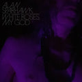 White Roses, My God CD by Alan Sparhawk album artwork