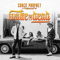 Wake The Dead LP by Chuck Prophet album artwork