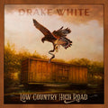 Low Country High Road LP by Drake White album artwork