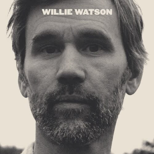 Self-Titled by Willie Watson album artwork