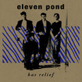 Bas Relief LP by Eleven Pond album artwork