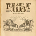 This Side of Jordan LP by Watchhouse album artwork