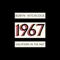 1967: Vacations in the Past LP by Robyn Hitchcock album artwork