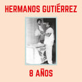 8 Anos LP by Hermanos Gutierrez album artwork