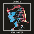 Rock Machine LP by La Femme album artwork