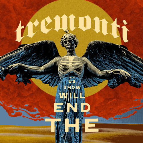 The End Will Show Us How 2LP by Tremonti album artwork
