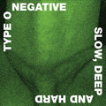 Slow, Deep and Hard 2LP by Type O Negative album artwork
