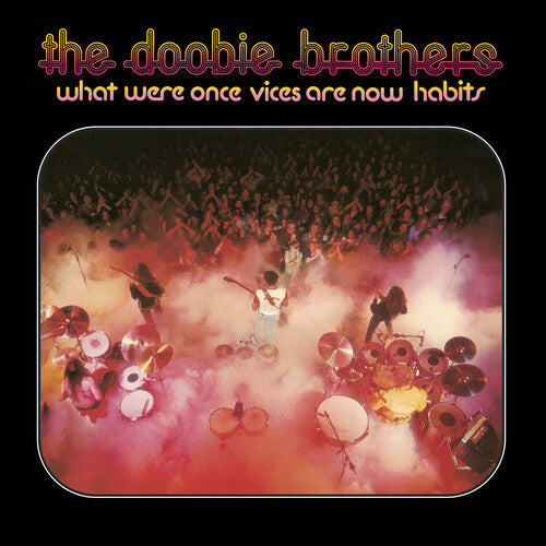 What Were Once Vices Are Now Habits LP by The Doobie Brothers album artwork