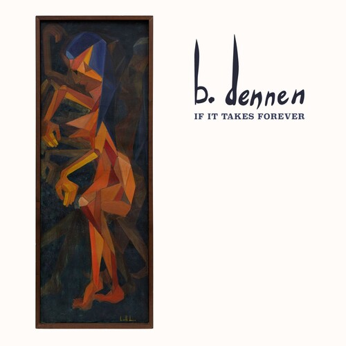 If it takes Forever LP by Bret Dennen album artwork