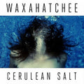 Cerulean Salt LP by Waxahatchee album artwork