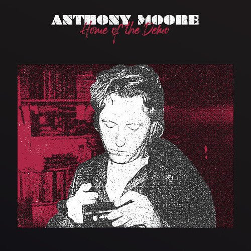 Home of the Demo LP by Anthony Moore album artwork