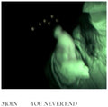 You Never End LP by Moin album artwork