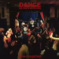 Dance, No One's Watching LP by Ezra Collective album artwork