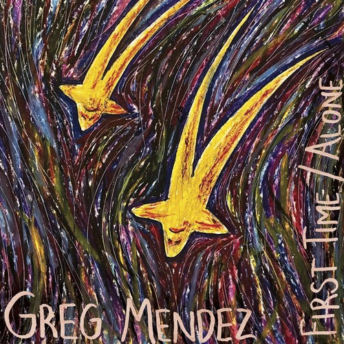 First Time / Alone 7" by Greg Mendez album artwork
