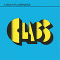 A Healthy Alternative LP by Class album artwork