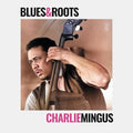 Blues & Roots LP by Charlie Mingus album artwork