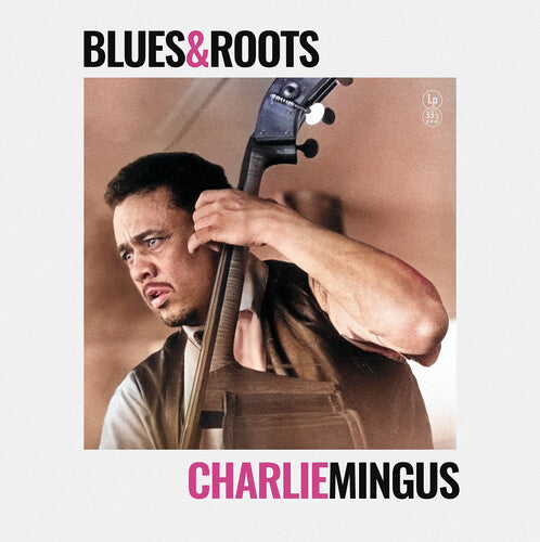 Blues & Roots LP by Charlie Mingus album artwork
