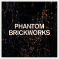 Phantom Brickworks (LPII) 2LP by Bibio album artwork