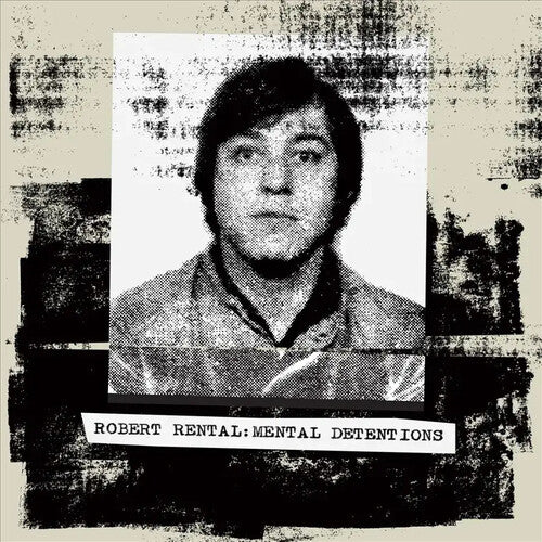 Mental Detentions 2LP by Robert Rental album artwork