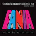 Fania Records: The Latin Sound Of New York 2LP by Fania Records: The Latin Sound Of New York 2LP album artwork