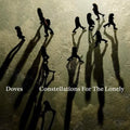 Constellations For The Lonely LP by Doves album artwork
