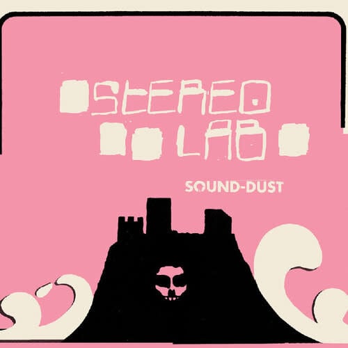 Sound-Dust 2LP by Stereolab album artwork
