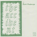The Accident LP by Good Morning album artwork
