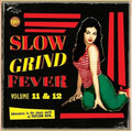 Slow Grind Fever Volume 11 & CD by Various album artwork
