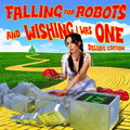 falling for robots & wishing i was one CD by LOLO album artwork