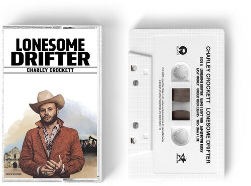 Lonesome Drifter CASSETTE by Charley Crockett album artwork