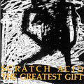 The Greatest Gift CD by Scratch Acid album artwork