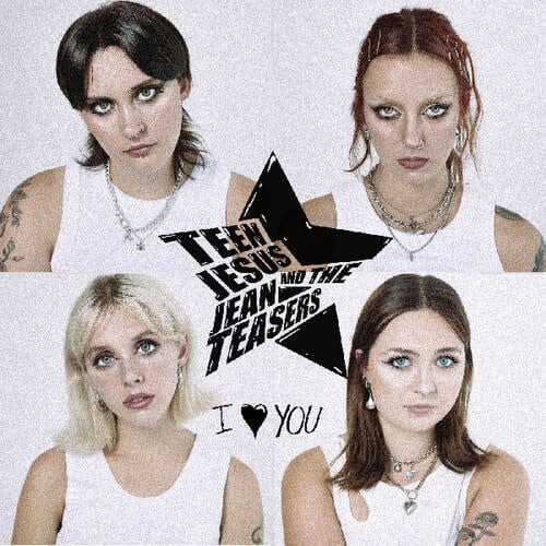 I Love You LP by Teen Jesus and the Jean Teasers album artwork