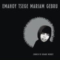 Church of Kidane Mehret LP by Emahoy Tsege Mariam Gebru album artwork