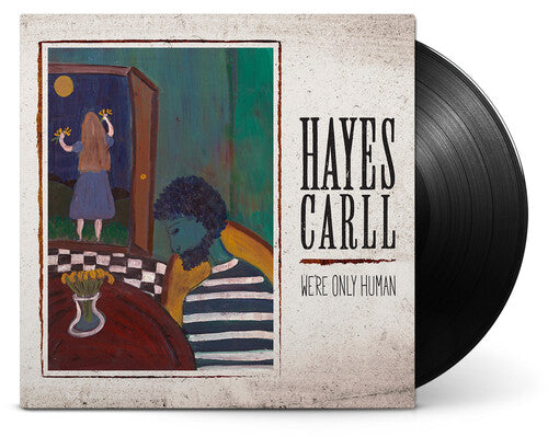 We're Only Human LP by Hayes Carll album artwork