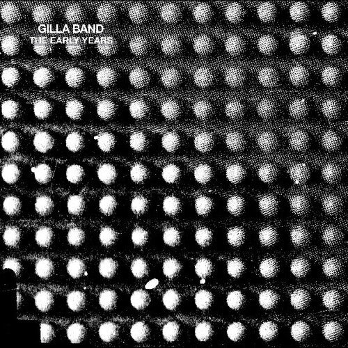 The Early Years 12" by Gilla Band (Girl Band) album artwork