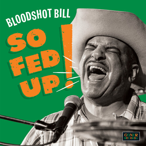 So Fed Up! LP by Bloodshot Bill album artwork